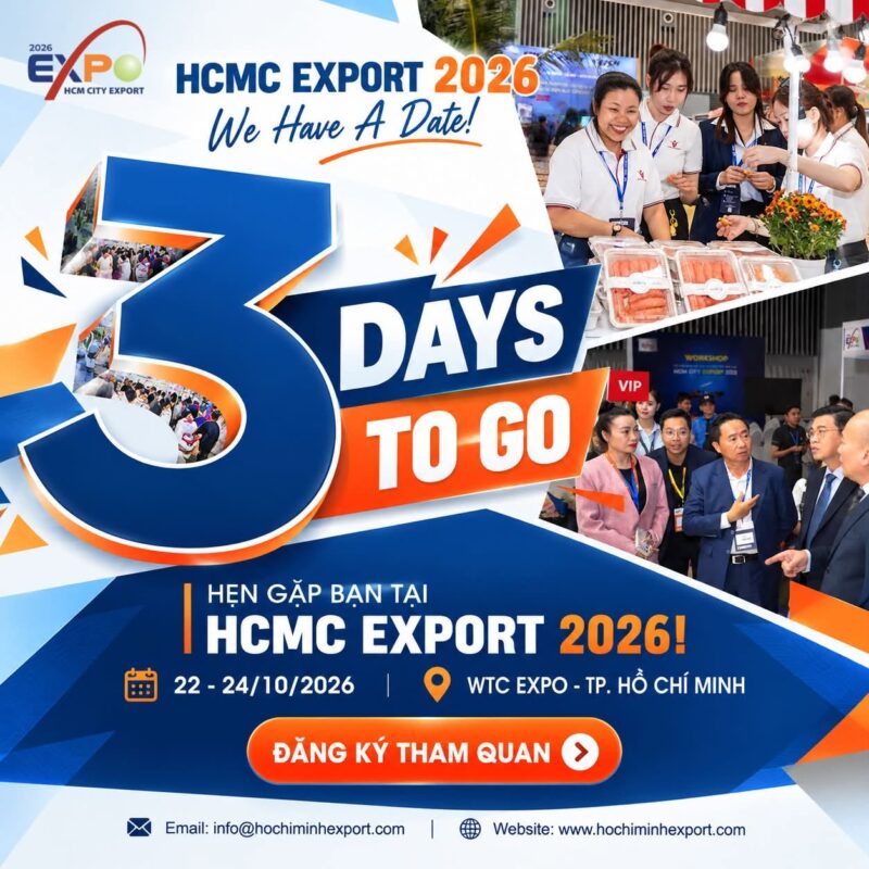HCMC EXPORT 2026 – Còn 03 Ngày Trước Giờ Khai Mạc